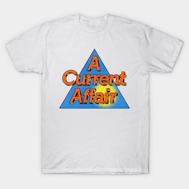 A Current Affair Defunct 80s Tabloid News T-Shirt by darklordpug